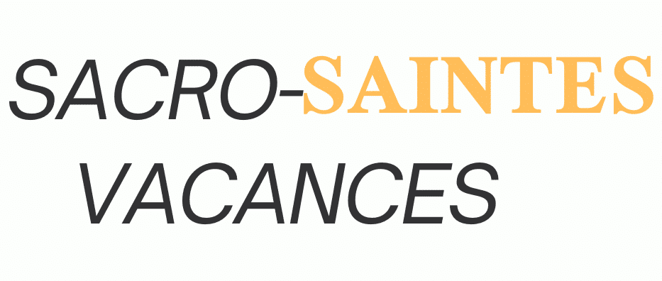 SACRO-SAINTES VACANCES